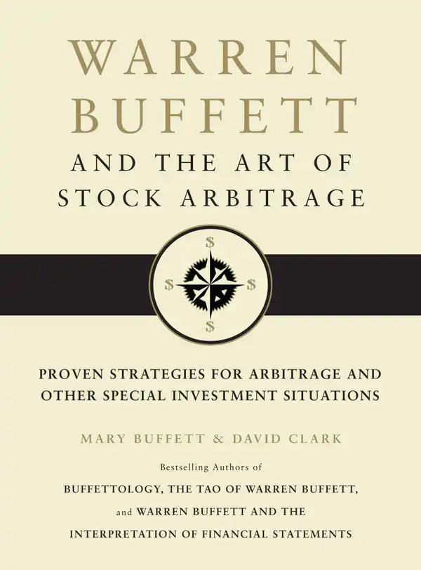 Warren Buffett and the Art of Stock Arbitrage : Proven Strategies for Arbitrage and Other Special Investment Situations