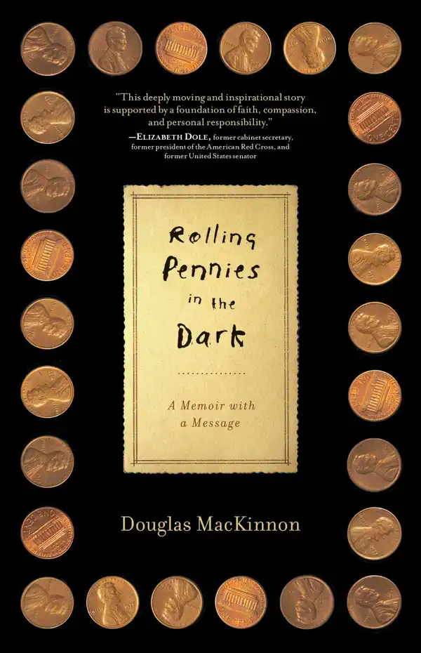 Rolling Pennies in the Dark : A Memoir with a Message