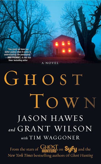 Ghost Town - Jason Hawes, Grant Wilson, Tim Waggoner