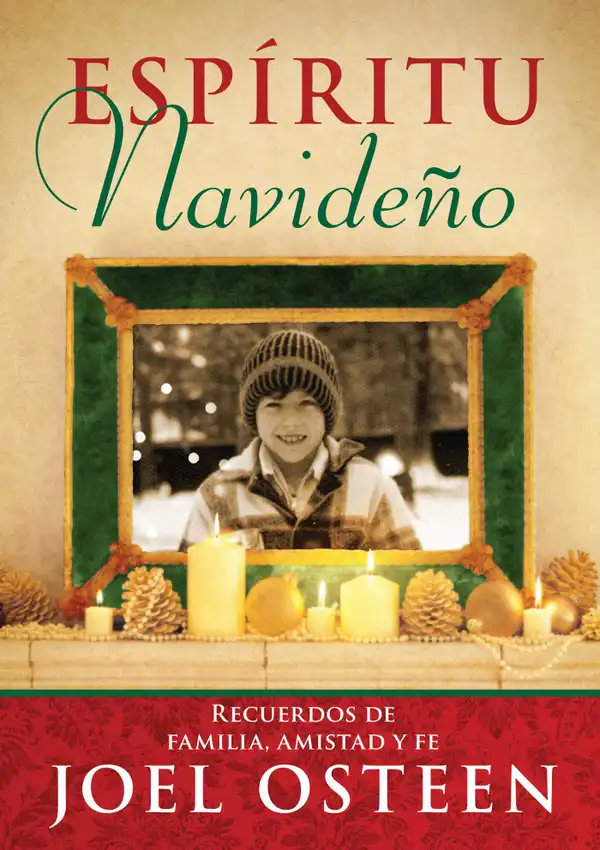 Espíritu Navideño (A Christmas Spirit) : Recuerdos de familia, amistad y fe