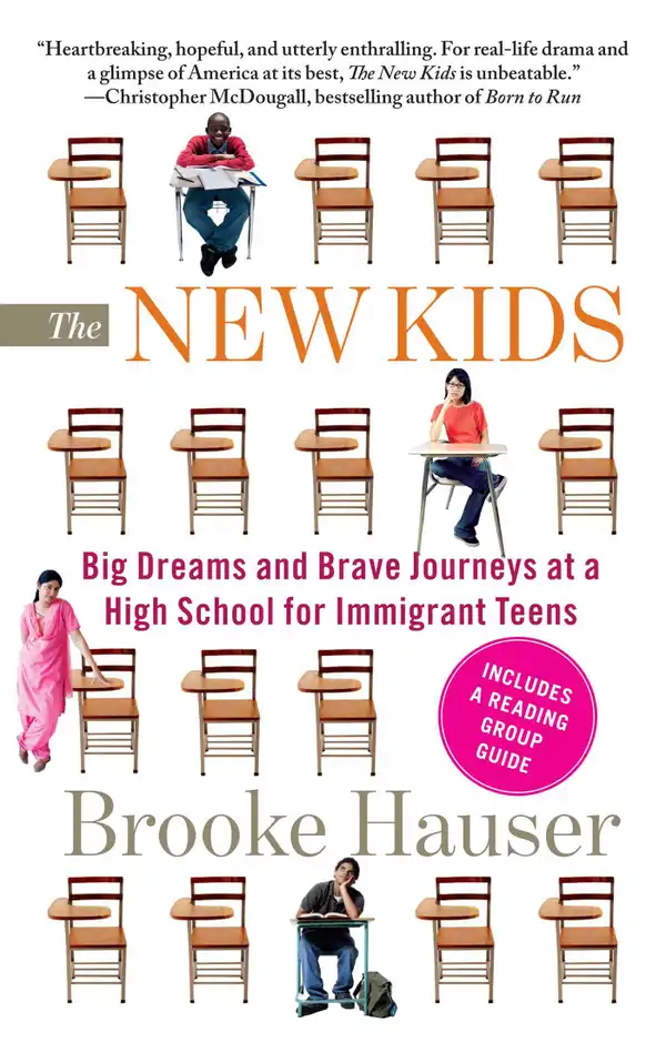 The New Kids : Big Dreams and Brave Journeys at a High School for Immigrant Teens