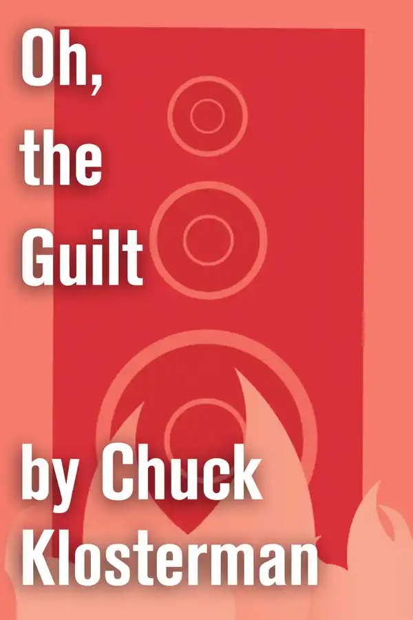 Oh, the Guilt : An Essay from Eating the Dinosaur