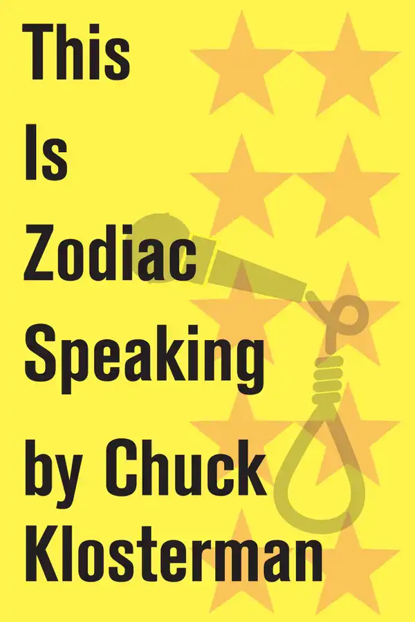 This Is Zodiac Speaking : An Essay from Sex, Drugs, and Cocoa Puffs
