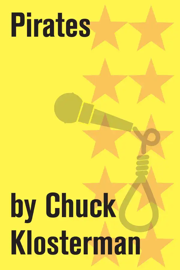 Pirates : An Essay from Chuck Klosterman IV