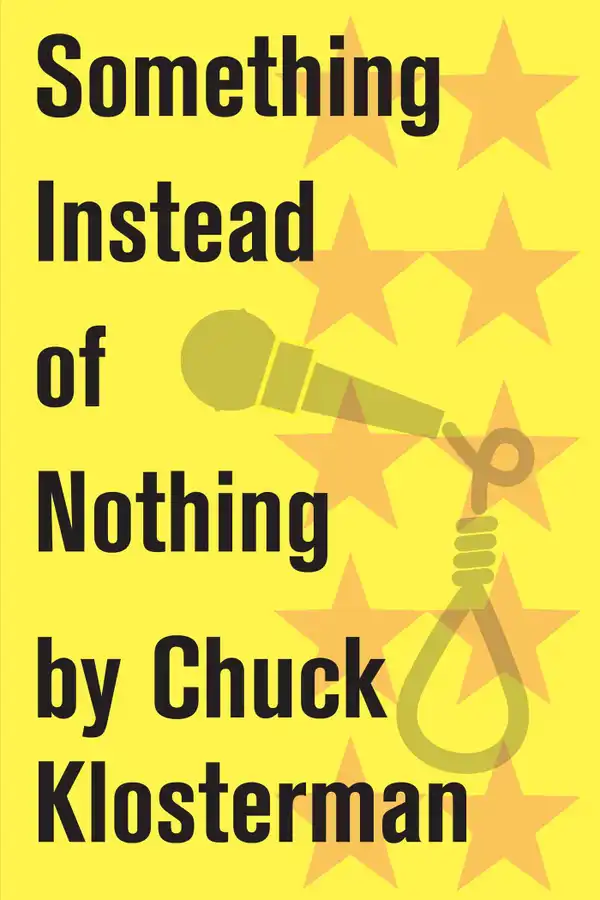 Something Instead of Nothing : An Essay from Eating the Dinosaur