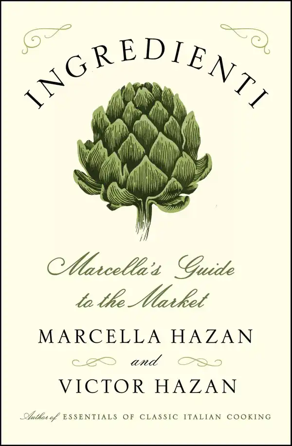 Ingredienti : Marcella's Guide to the Market