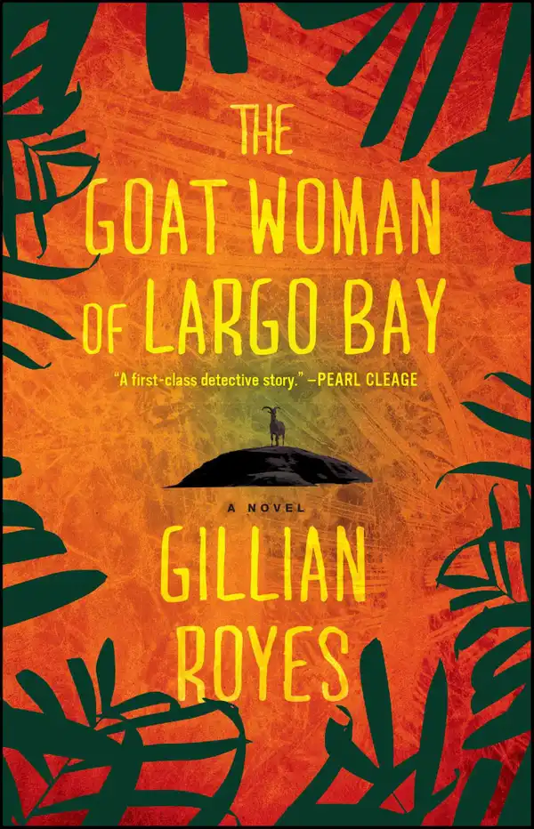 The Goat Woman of Largo Bay : A Novel