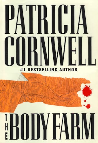 The Body Farm: Scarpetta 5 - Patricia Cornwell