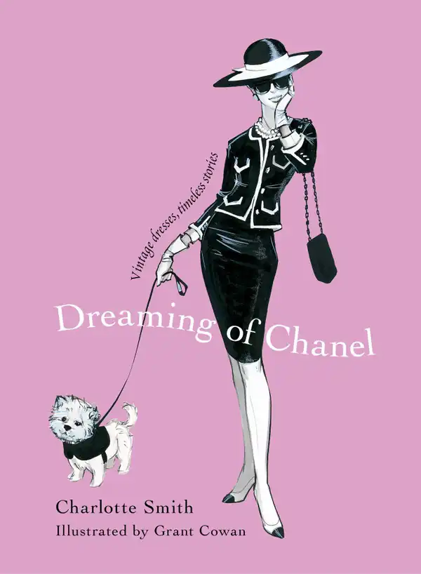 Dreaming of Chanel : Vintage Dresses, Timeless Stories
