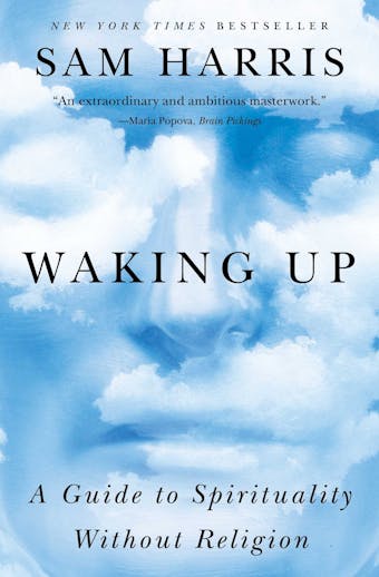 Waking Up: A Guide to Spirituality Without Religion - undefined