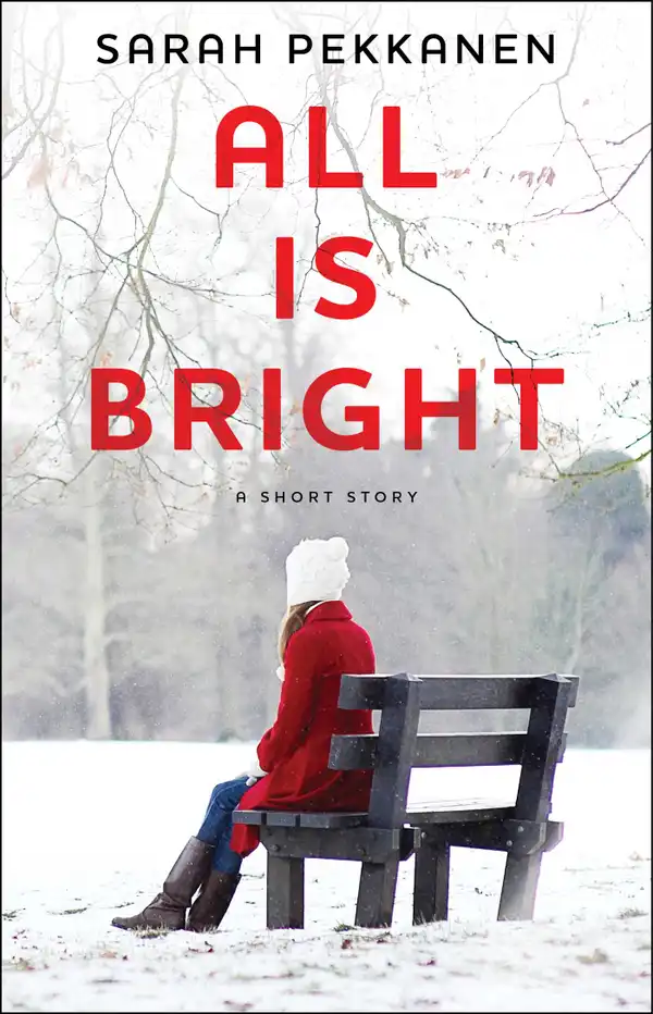 All Is Bright : An eShort Story