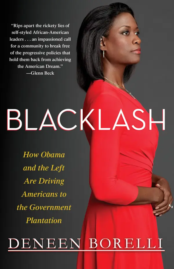 Blacklash : How Obama and the Left Are Driving Americans to the Government Plantation
