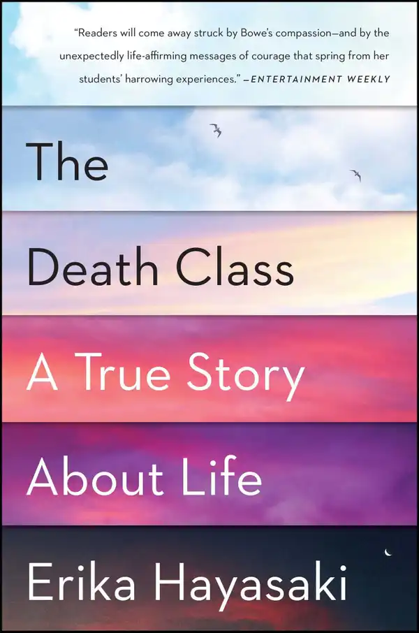 The Death Class : A True Story About Life
