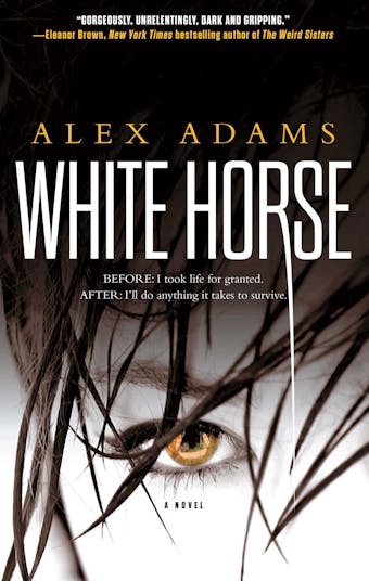 White Horse: A Novel - Alex Adams