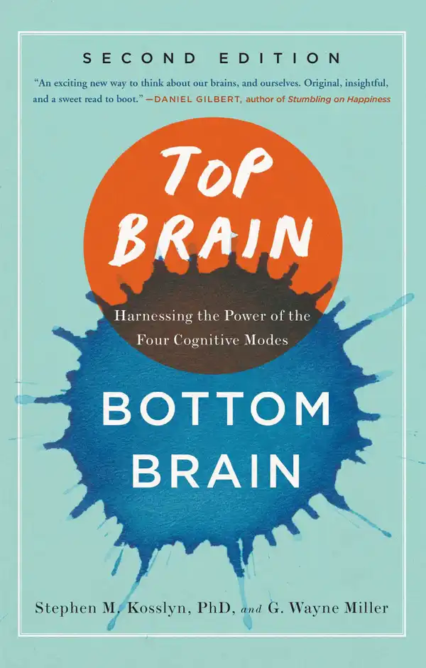 Top Brain, Bottom Brain : Surprising Insights into How You Think
