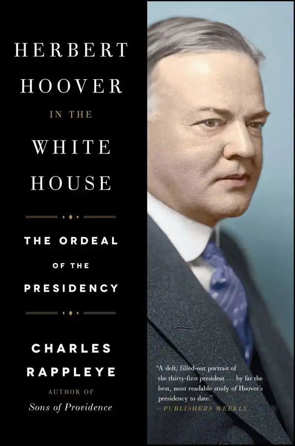 Herbert Hoover in the White House : The Ordeal of the Presidency