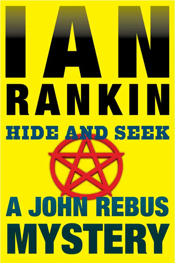 Hide and Seek : An Inspector Rebus Mystery