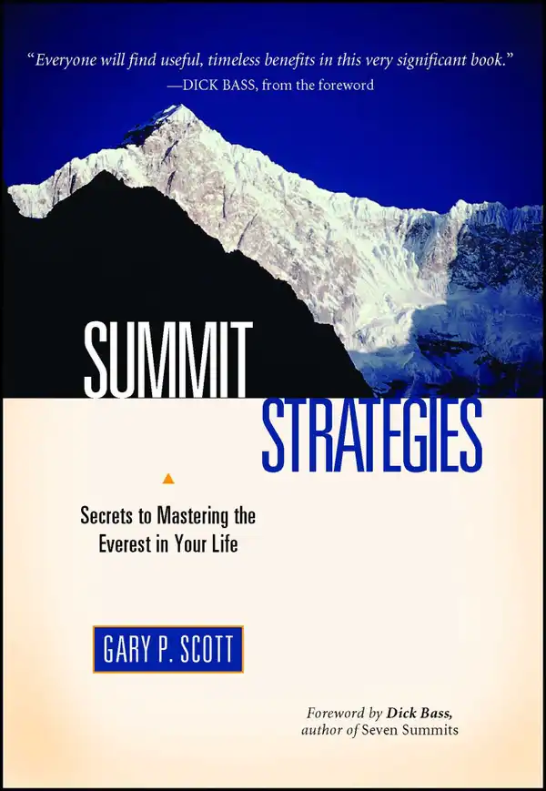 Summit Strategies : Secrets To Mastering The Everest In Your Life