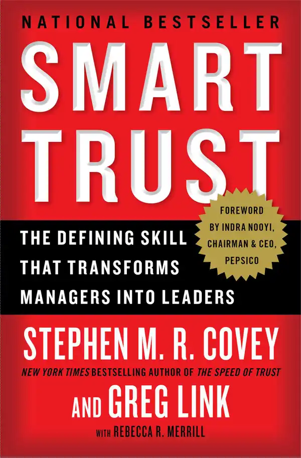 Smart Trust : Creating Prosperity, Energy, and Joy in a Low-Trust World