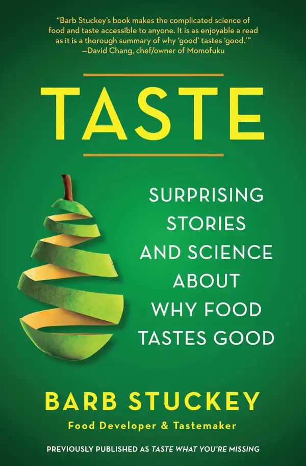 Taste : Surprising Stories and Science About Why Food Tastes Good