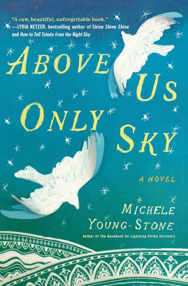 Above Us Only Sky : A Novel