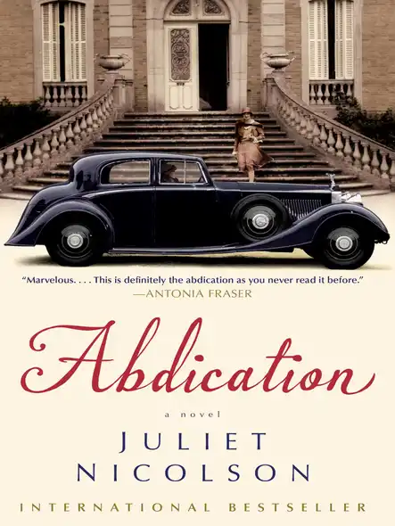 Abdication : A Novel