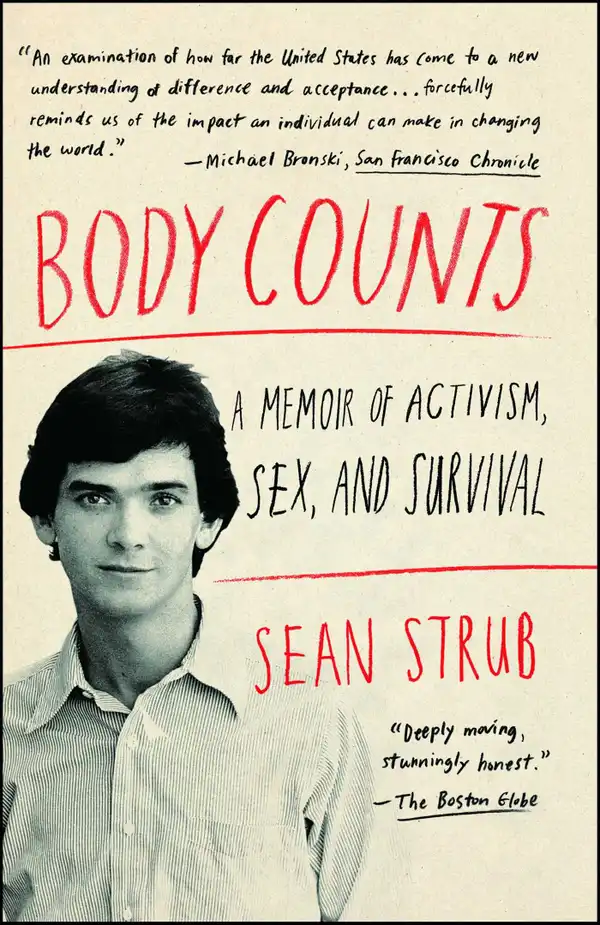 Body Counts : A Memoir of Politics, Sex, AIDS, and Survival
