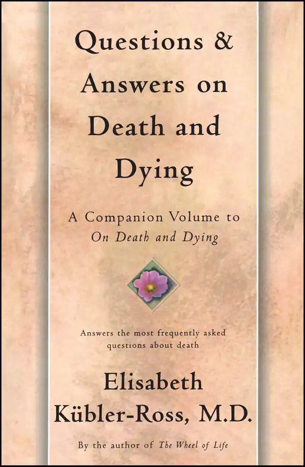 Questions and Answers on Death and Dying : A Companion Volume to On Death and Dying