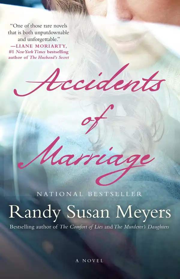 Accidents of Marriage : A Novel