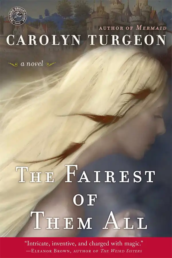 The Fairest of Them All : A Novel