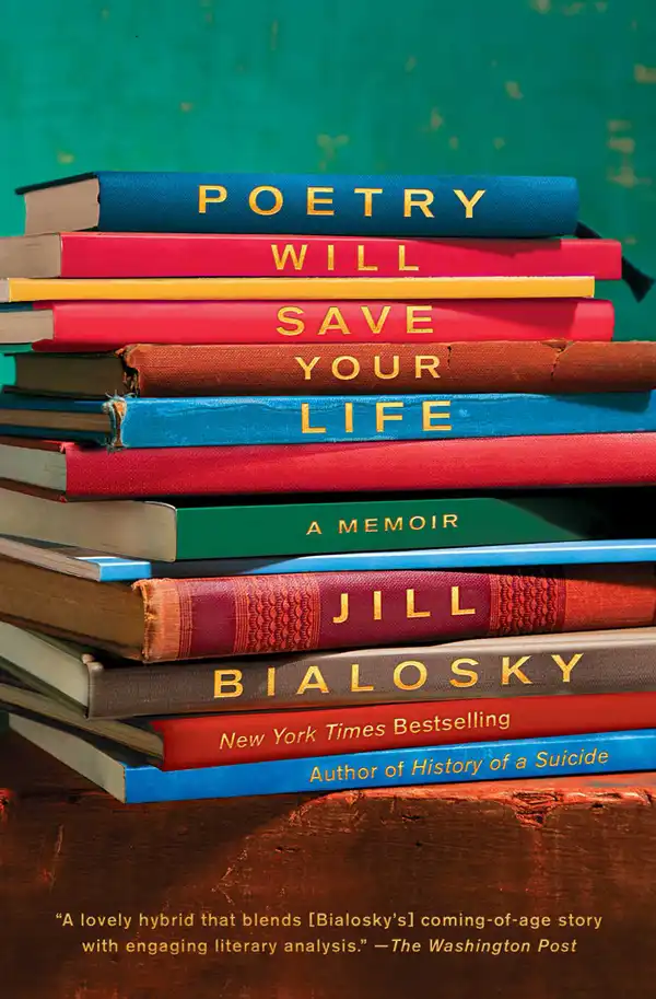 Poetry Will Save Your Life : A Memoir