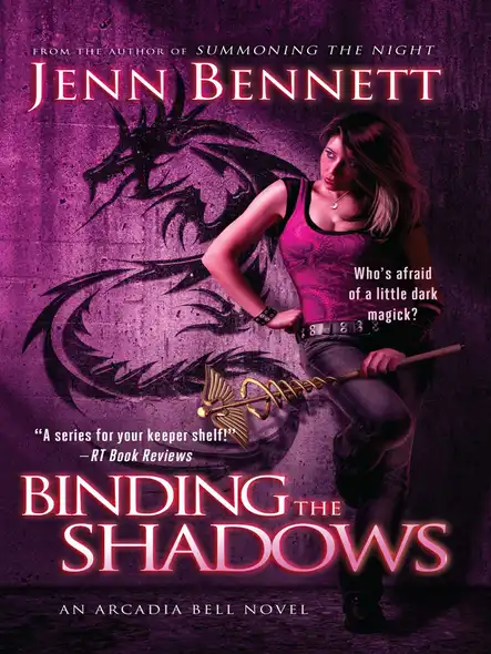 Binding The Shadows
