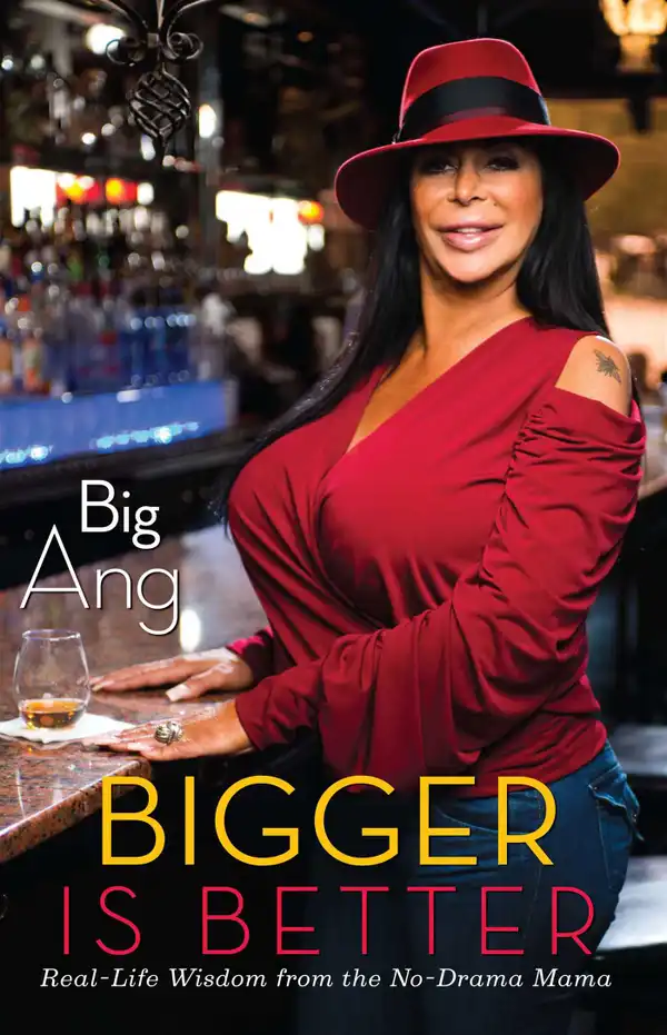 Bigger Is Better : Real Life Wisdom from the No-Drama Mama
