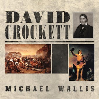 David Crockett: The Lion of the West - undefined