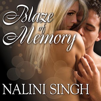 Blaze of Memory - Nalini Singh