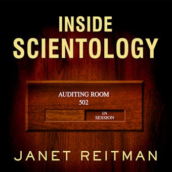 Inside Scientology: The Story of America's Most Secretive Religion - Janet Reitman