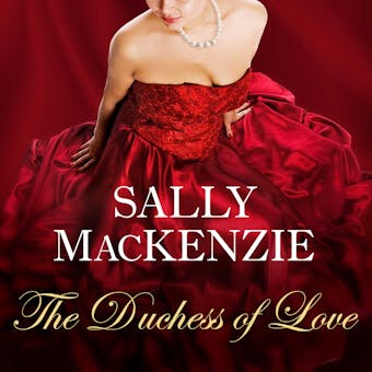 The Duchess of Love - Sally MacKenzie