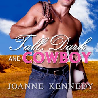 Tall, Dark and Cowboy - Joanne Kennedy