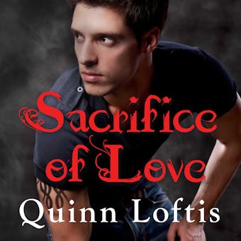 Sacrifice of Love - Quinn Loftis