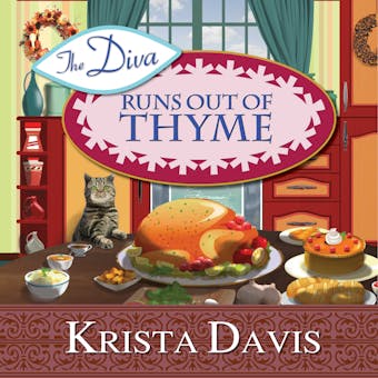 The Diva Runs Out of Thyme: A Domestic Diva Mystery - undefined