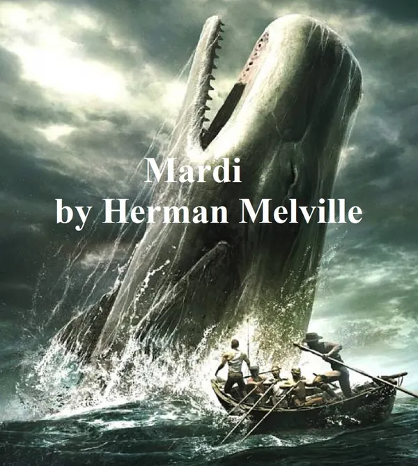 Mardi : And the Voyage Thither