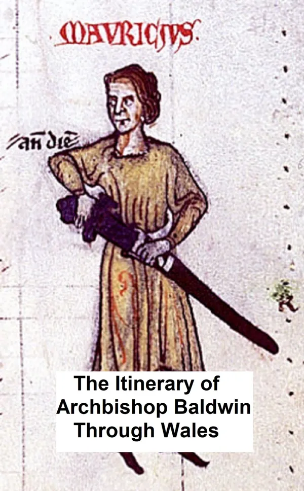 The Itinerary of Archbishop Baldwin Through Wales