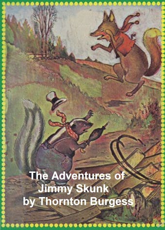 The Adventures of Jimmy Skunk, Illustrated - undefined