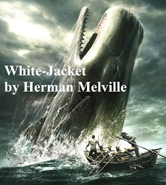 White-Jacket - Herman Melville