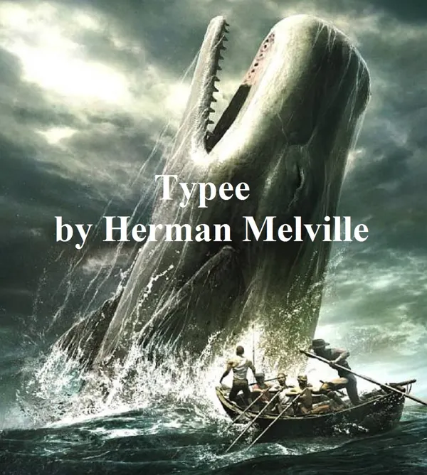 Typee : A Romance of the South Seas
