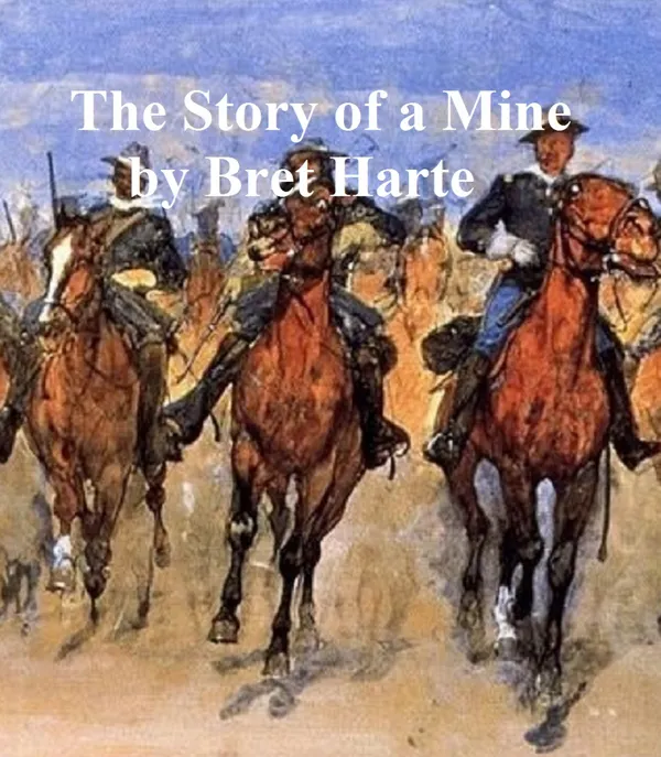 The Story of a Mine