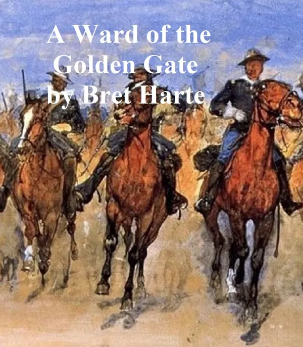 A Ward of the Golden Gate