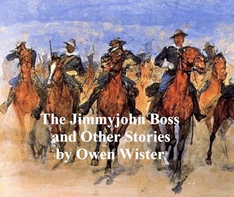The Jimmyjohn Boss and Other Stories - undefined