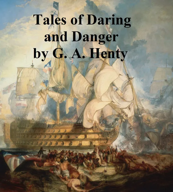 Tales of Daring and Danger