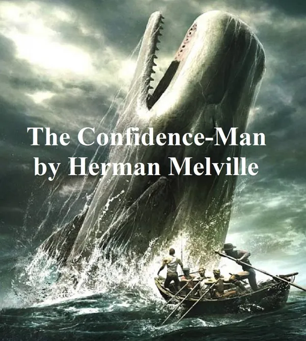 The Confidence-Man : His Masquerade